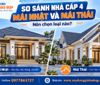 So Sánh Nhà Cấp 4 Mái Nhật Và Mái Thái – Nên Chọn Loại Nào?