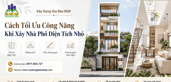 Cách Tối Ưu Công Năng Khi Xây Nhà Phố Diện Tích Nhỏ